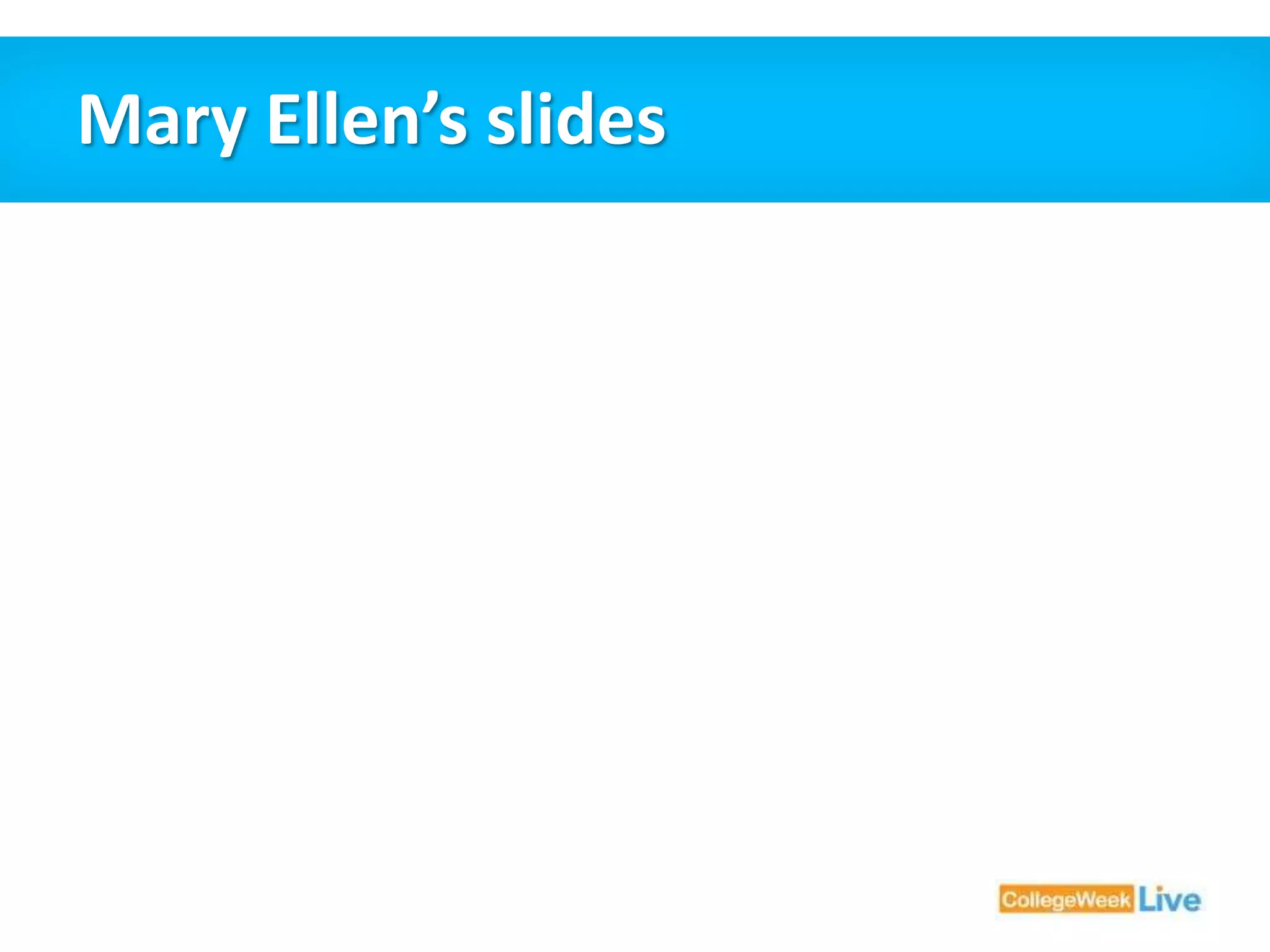 Mary Ellen’s slides 
 