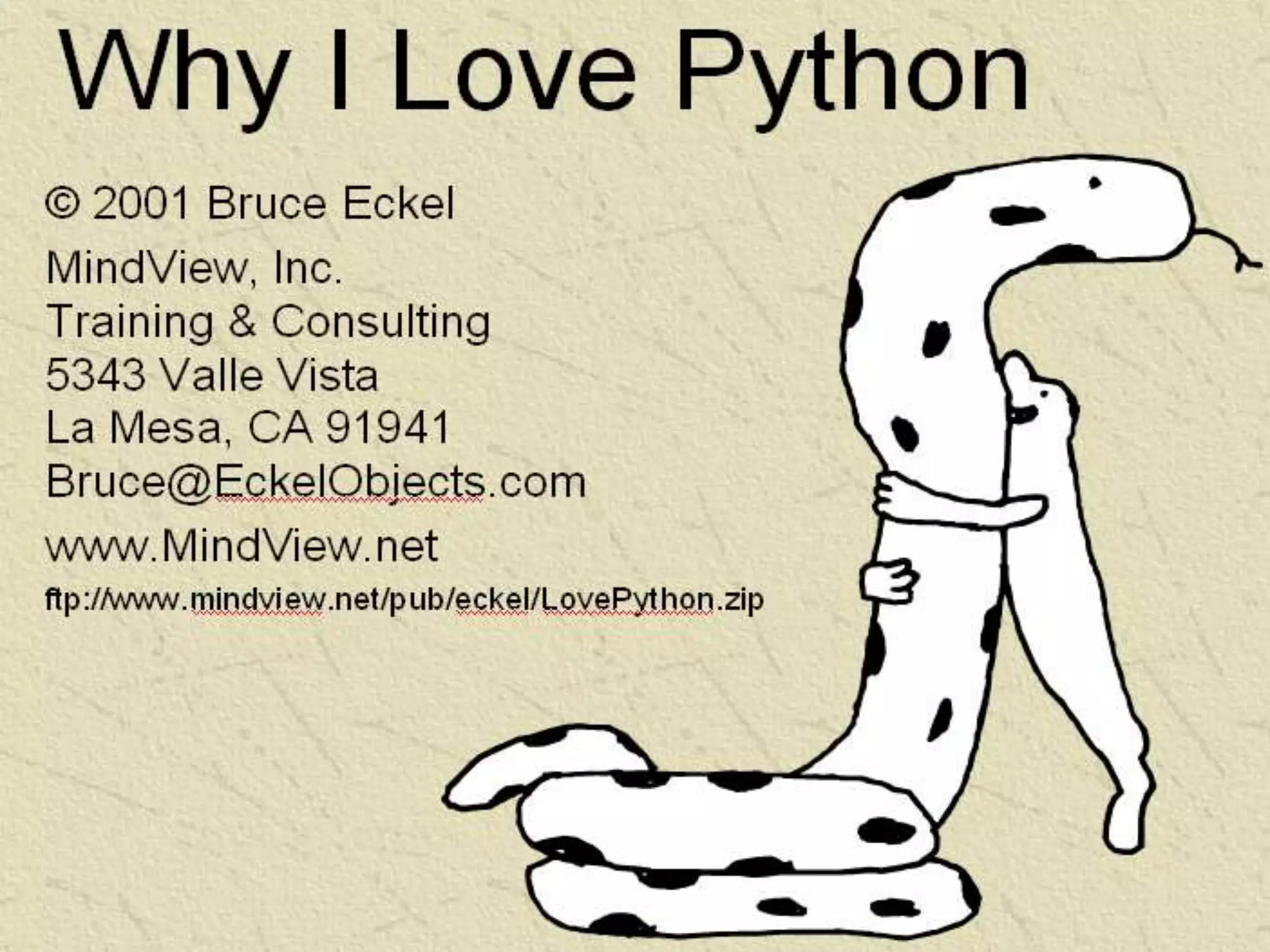 Why I Love Python 
Make You Focus On The Real Problem 
 