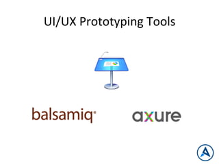 UI/UX	
  Prototyping	
  Tools	
  
 