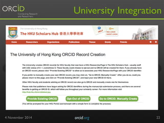 University Integration 
4 November 2014 orcid.org 
22 
 