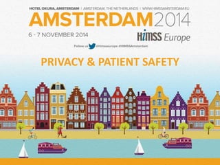 PRIVACY & PATIENT SAFETY 
 