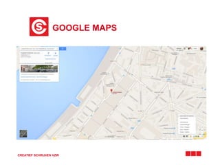 GOOGLE MAPS 
tekst 
CREATIEF SCHRIJVEN VZW 
 