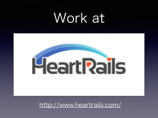 Work at 
http://www.heartrails.com/ 
 