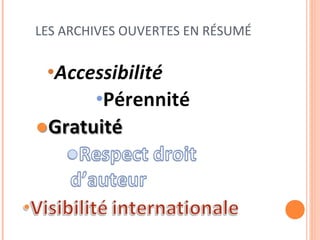 LES ARCHIVES OUVERTES EN RÉSUMÉ 
 
