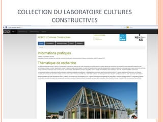 COLLECTION DU LABORATOIRE CULTURES 
CONSTRUCTIVES 
 