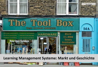 9 
Learning Management Systeme: Markt und Geschichte 
Tim Green  