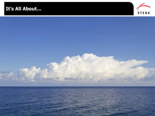 © 2014 Xtera Communications, Inc. Proprietary & Confidential 8
It’s All About…
 