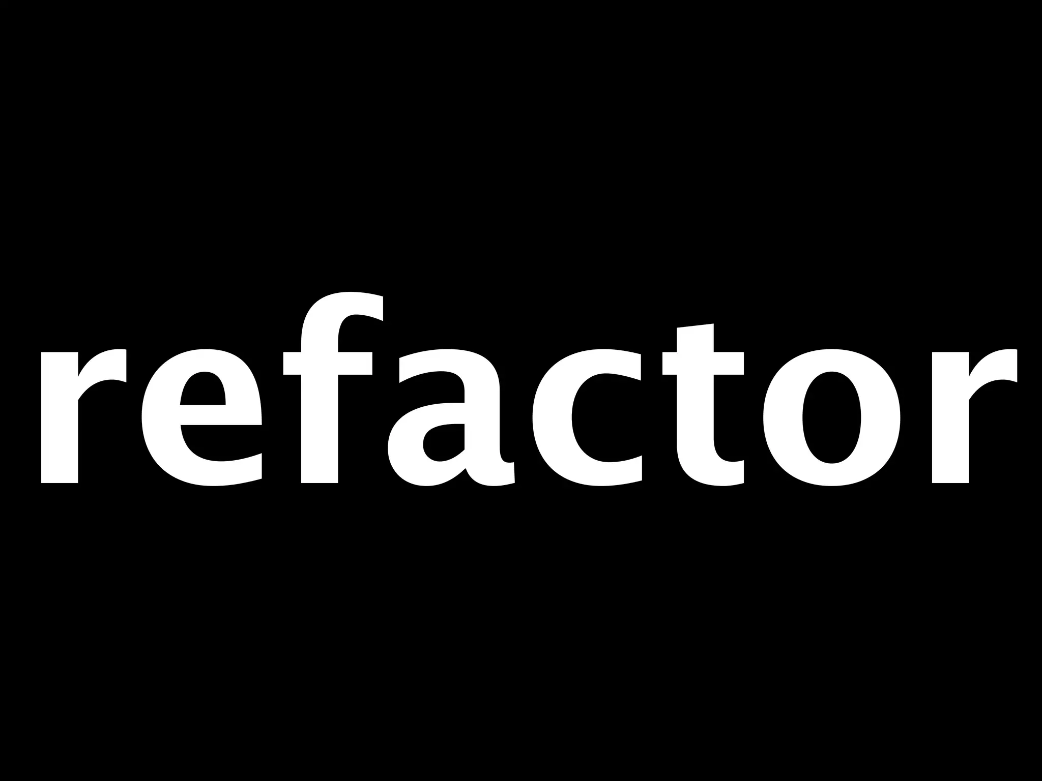 refactor 
 