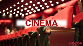 CINEMA  
