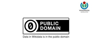 NEDERLAND 
Data in Wikidata is in the public domain 
 