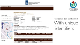 NEDERLAND 
How can an item be identified? 
With unique 
identifiers 
 