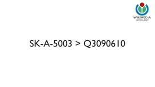 NEDERLAND 
SK-A-5003 > Q3090610 
 