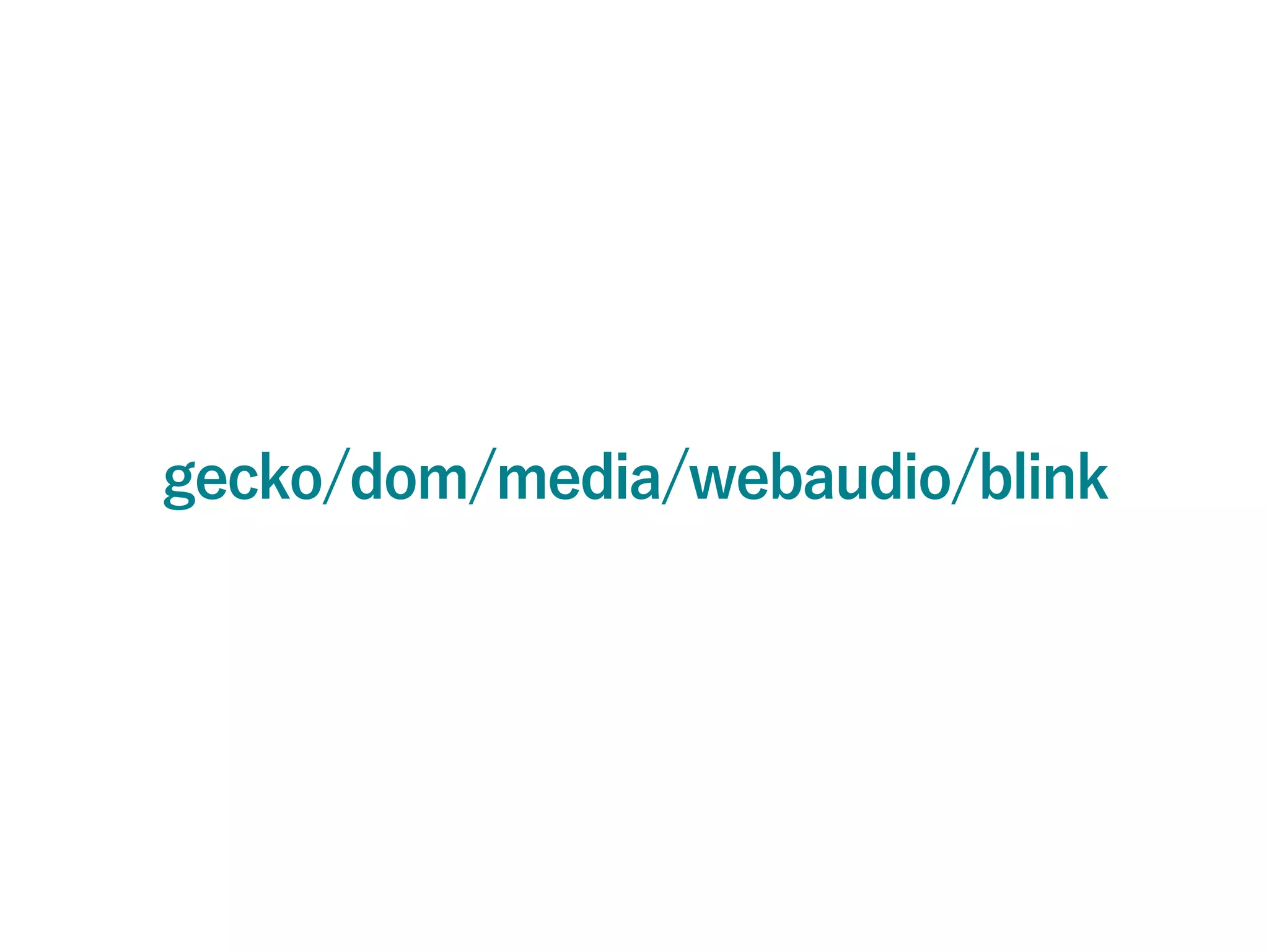 gecko/dom/media/webaudio/blink
 