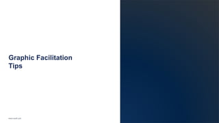 www.luxoft.com
Graphic Facilitation
Tips
 