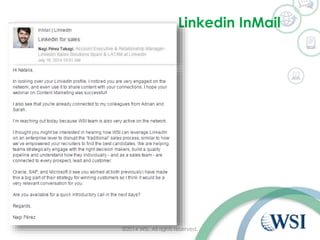 Linkedin InMail 
©2014 WSI. All rights reserved. 
 