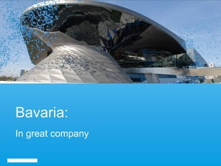 Bavaria: In great company  