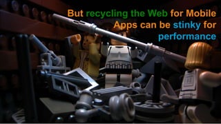 But recycling the Web for Mobile 
Apps can be stinky for 
performance 
Grow revenue opportunities with fast, personalized 
web experiences and manage complexity from peak 
demand, mobile devices and data collection. 
©2014 AKAMAI | FASTER FORWARDTM 
 