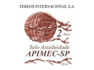 TEREOS INTERNACIONAL S.A.  