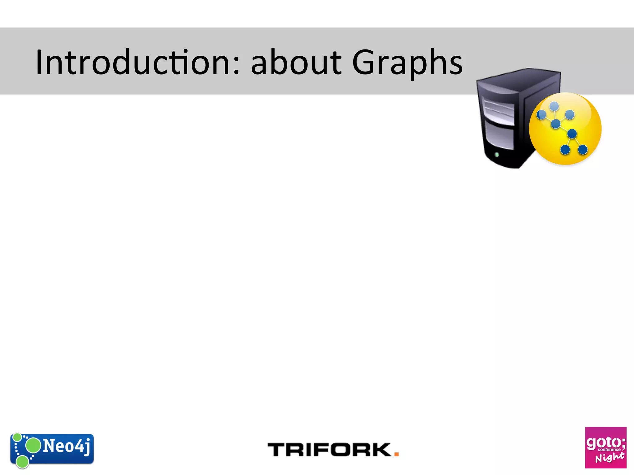 Introduc?on: 
about 
Graphs 
 