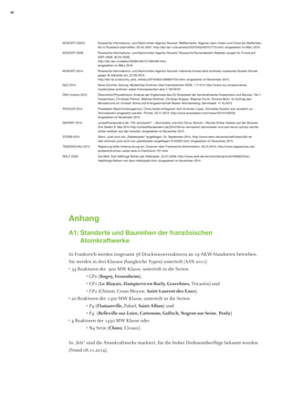 32 
NOVOSTI 2007b Russische Informations- und Nachrichten Agentur Novosti: Waffenmarkt: Algerien kann Indien und China bei Waffenkäufen in Russland übertreffen, 05.04.2007, http://de.rian.ru/business/20070405/63137770.html, eingesehen im März 2010 
NOVOSTI 2009 Russische Informations- und Nachrichten Agentur Novosti: Russische Panzerabwehr-Raketen sorgen für Furore auf IDEF-2009, 30.04.2009, 
http://de.rian.ru/safety/20090430/121393495.html, 
eingesehen im März 2010 
NOVOSTI 2014 Russische Informations- und Nachrichten Agentur Novosti: Irakische Armee setzt erstmals russisches System Kornet 
gegen IS-Kämpfer ein; 22.09.2014; 
http://de.ria.ru/security_and_military/20140922/269607104.html; eingesehen im November 2014; 
NZZ 2014 Neue Züricher Zeitung: Mysteriöse Drohnen über französischen AKW; 1.11.014; http://www.nzz.ch/panorama/ mysterioese-drohnen-ueber-franzoesischen-akw-1.18416151 
ÖKO-Institut 2012 Ökoinstitut/Physikerbüro: Analyse der Ergebnisse des EU Stresstest der Kernkraftwerke Fessenheim und Beznau; Teil 1: Fessenheim; Christoph Pistner, Mathias Brettner, Christian Küpper, Stephan Kurth, Simone Mohr. Im Auftrag des Ministeriums für Umwelt, Klima und Energiewirtschaft Baden-Württemberg; Darmstadt, 11.10.2012 
PICHLER 2014 Pressetext (Nachrichtenagentur): China testet erfolgreich Anti-Drohnen-Laser; Schnelles System soll verstärkt zur Terrorabwehr eingesetzt werden. Pichler, 03.11.2014; http://www.pressetext.com/news/20141103016; 
eingesehen im November 2014 
SEIFERT 2014 umweltFairaendern.de: “VS-vertraulich” – Atommeiler und Anti-Terror-Schutz – Rechte Dritter bleiben auf der Strecke; Dirk Seifert 6. Mai 2014 http://umweltfairaendern.de/2014/05/vs-vertraulich-atommeiler-und-anti-terror-schutz-rechte- dritter-bleiben-auf-der-strecke/, eingesehen im November 2014 
STERN 2014 Stern: Juist wird von „Paketkopter“ angeflogen: 24. September 2014, http://www.stern.de/wirtschaft/news/dhl-testet- drohnen-juist-wird-von-paketkopter-angeflogen-2140565.html; eingesehen im November 2014 
TAGESSCHAU 2014 Regierung leitet Untersuchung ein, Drohnen über Frankreichs Atommeilern; 30.10.2014; http://www.tagesschau.de/ ausland/drohnen-ueber-akw-in-frankreich-101.html 
WELT 2009 Die Welt: Drei Häftlinge fliehen per Helikopter; 23.07.2009; http://www.welt.de/vermischtes/article4180865/Drei- 
Haeftlinge-fliehen-mit-dem-Helikopter.html; eingesehen im November 2014 
Anhang 
A1: Standorte und Baureihen der französischen 
Atomkraftwerke 
In Frankreich werden insgesamt 58 Druckwasserreaktoren an 19 AKW-Standorten betrieben. Sie werden in drei Klassen (baugleiche Typen) unterteilt [ASN 2011]: 
• 34 Reaktoren der 900 MW Klasse, unterteilt in die Serien 
• CP0 (Bugey, Fessenheim), 
• CP1 (Le Blayais, Dampierre-en-Burly, Gravelines, Tricastin) und 
• CP2 (Chinon, Cruas-Meysse, Saint-Laurent-des-Eaux), 
• 20 Reaktoren der 1300 MW Klasse, unterteilt in die Serien 
• P4 (Flamanville, Paluel, Saint-Alban) und 
• P4´ (Belleville-sur-Loire, Cattenom, Golfech, Nogent-sur-Seine, Penly) 
• 4 Reaktoren der 1450 MW Klasse oder 
• N4 Serie (Chooz, Civaux). 
In „fett“ sind die Atomkraftwerke markiert, für die bisher Drohnenüberflüge bekannt wurden 
(Stand 08.11.2014).  