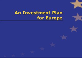 An Investment Plan for Europe  