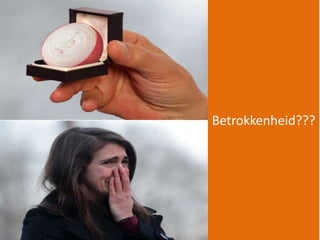 Betrokkenheid??? 
 