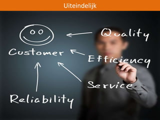 Uiteindelijk 
 