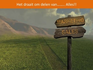 Het draait om delen van…….. Alles!! 
 