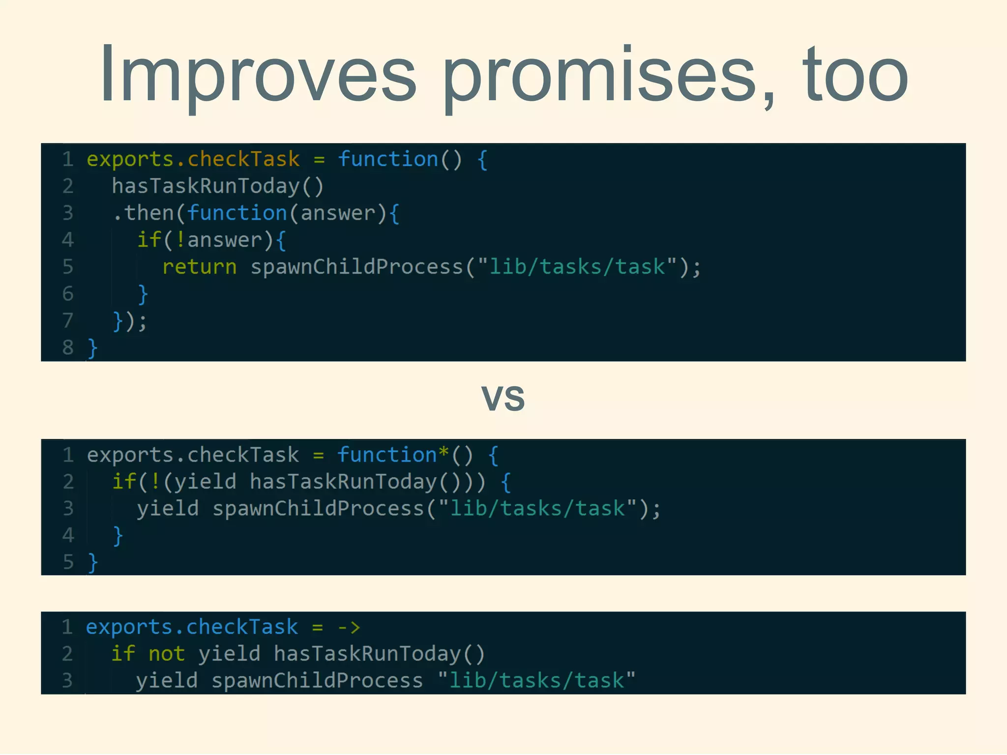 Improvespromises, too 
VS  