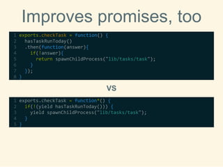 Improvespromises, too 
VS  