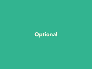 Optional 
 