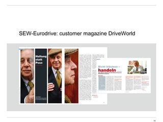 SEW-Eurodrive: customer magazine DriveWorld
10
 