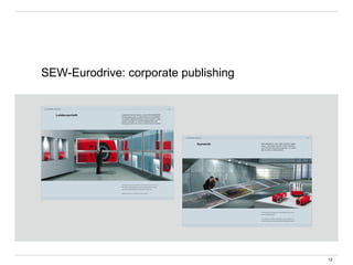 SEW-Eurodrive: corporate publishing
12
 