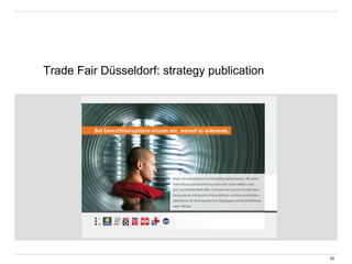 Trade Fair Düsseldorf: strategy publication
22
 