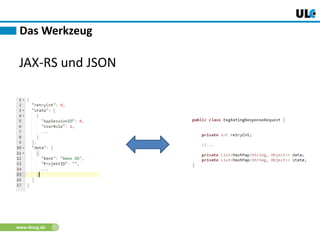 www.dnug.de
JAX-RS und JSON
Das Werkzeug
 
