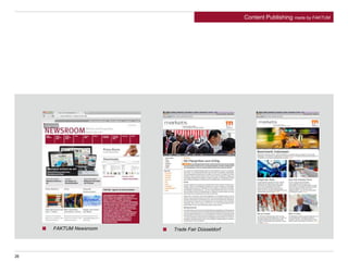 FAKTUM Newsroom Trade Fair Düsseldorf
26
Content Publishing made by FAKTUM
 