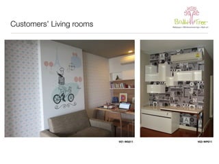 Customers’ Living rooms 
V01-WS011 V03-WP011 
 