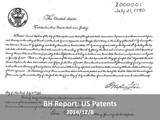 BH Report: US Patents 
2014/12/8  