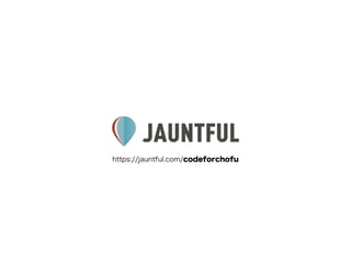 https://jauntful.com/codeforchofu 
 
