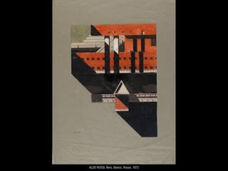 ALDO ROSSI, Nero, Bianco, Rosso, 1972
 