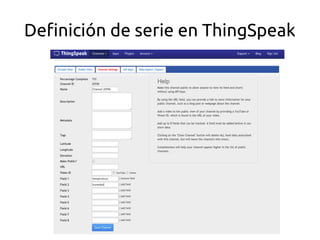 Definición de serie en ThingSpeak 
 