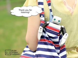 Thank  you  for  
listening!
 