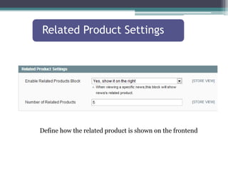 Related Product Settings 
Define how the related product is shown on the frontend 
 