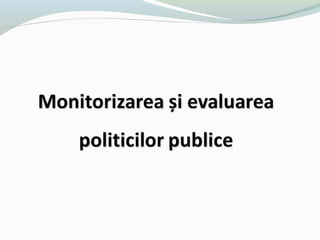 Cancelaria de Stat - Monitorizarea și evaluarea politicilor publice