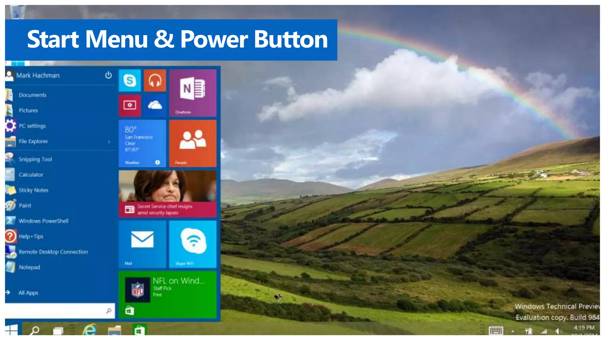 Start Menu & Power Button 
 