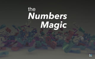 Numbers
the
Magic
 