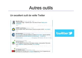Autres outils
Un excellent outil de veille Twitter
 