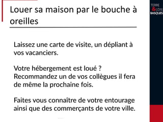 Préciser vos périodes d’ouverture et de fermeture.
Mettre ses disponibilités à jour sur les différents
canaux de vente.
Optimiser sa commercialisation en fonction des
périodes de vacances et de son taux de
remplissage.
Réservation en ligne
 