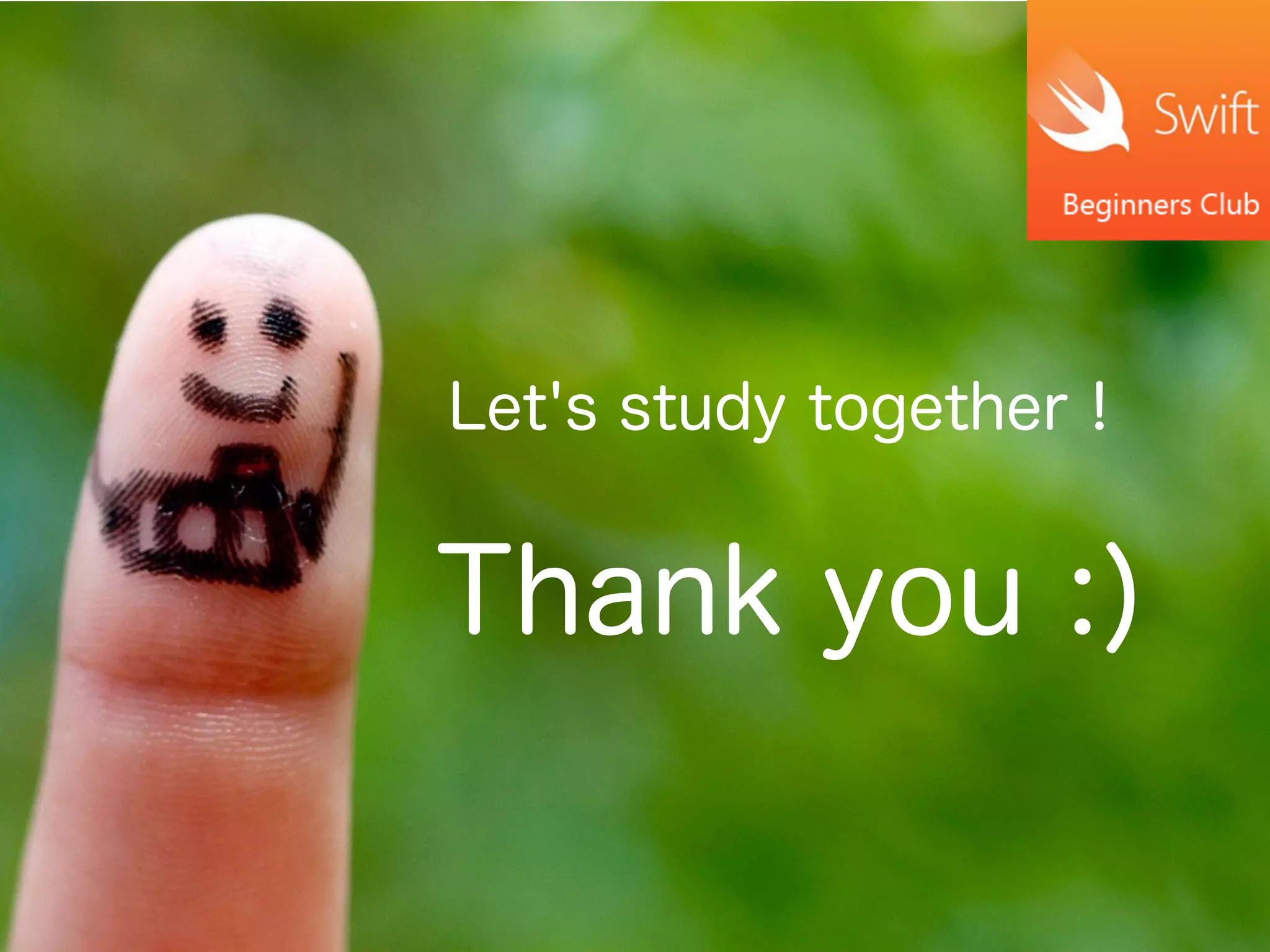 Let's study together！
Thank you :)
 