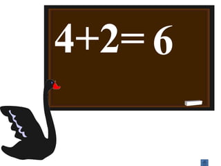 4+2= 6
 